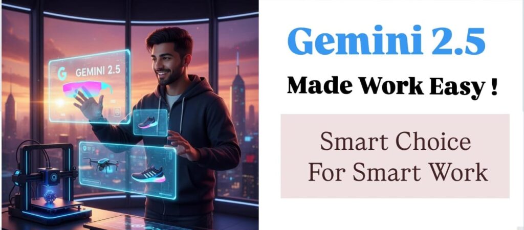 Gemini 2.5 – Made for Creators & Businesses
